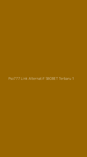 Tampilan Antarmuka Aplikasi Pso777 Link Alternatif Sbobet Terbaru - 1