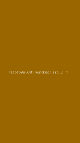 Tampilan Antarmuka Aplikasi Pstoto99 Anti Rungkad Pasti Jp - 4