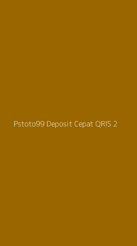Tampilan Antarmuka Aplikasi Pstoto99 Deposit Cepat Qris - 2