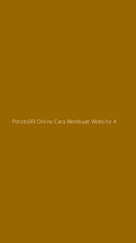 Tampilan Antarmuka Aplikasi Pstoto99 Online Cara Membuat Website - 4