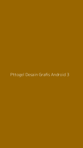 Tampilan Antarmuka Aplikasi Pttogel Desain Grafis Android - 3