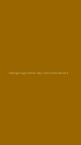 Tampilan Antarmuka Aplikasi Pubtogel Login Daftar Akun Toto Online Resmi - 4