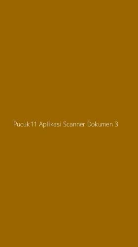 Tampilan Antarmuka Aplikasi Pucuk11 Aplikasi Scanner Dokumen - 3