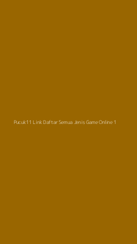Tampilan Antarmuka Aplikasi Pucuk11 Link Daftar Semua Jenis Game Online - 1