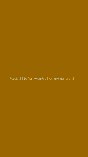 Tampilan Antarmuka Aplikasi Pucuk138 Daftar Akun Pro Slot Internasional - 3
