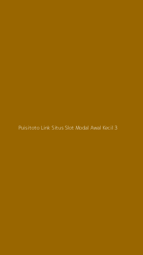 Tampilan Antarmuka Aplikasi Puisitoto Link Situs Slot Modal Awal Kecil - 3
