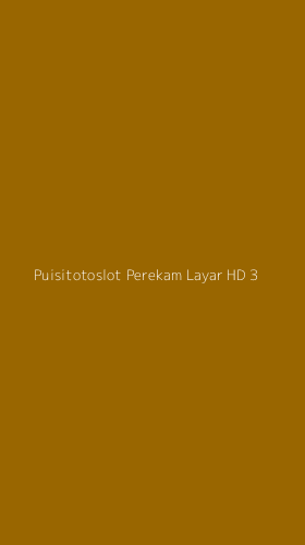 Tampilan Antarmuka Aplikasi Puisitotoslot Perekam Layar Hd - 3