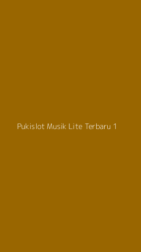 Tampilan Antarmuka Aplikasi Pukislot Musik Lite Terbaru - 1