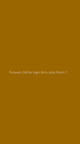 Tampilan Antarmuka Aplikasi Pulauwin Daftar Agen Bola Jalan Resmi - 1
