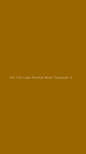 Tampilan Antarmuka Aplikasi Puli Toto Login Pemutar Musik Terpopuler - 4