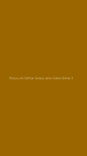 Tampilan Antarmuka Aplikasi Pulsa Link Daftar Semua Jenis Game Online - 3
