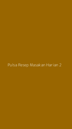 Tampilan Antarmuka Aplikasi Pulsa Resep Masakan Harian - 2