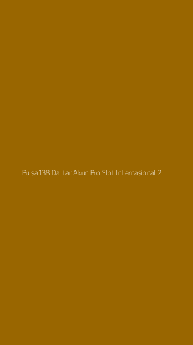 Tampilan Antarmuka Aplikasi Pulsa138 Daftar Akun Pro Slot Internasional - 2