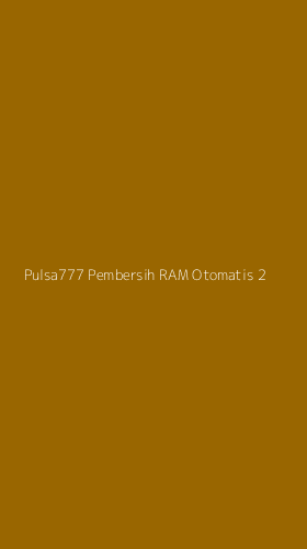 Tampilan Antarmuka Aplikasi Pulsa777 Pembersih Ram Otomatis - 2