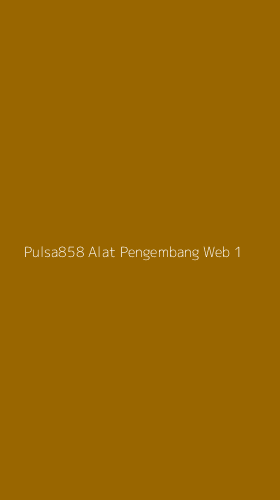 Tampilan Antarmuka Aplikasi Pulsa858 Alat Pengembang Web - 1
