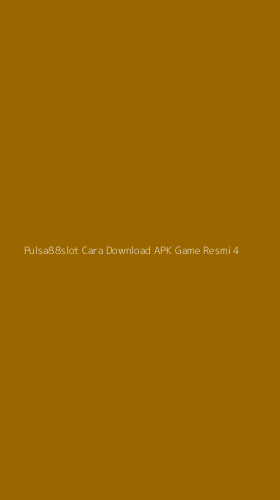 Tampilan Antarmuka Aplikasi Pulsa88slot Cara Download Apk Game Resmi - 4