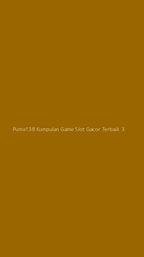 Tampilan Antarmuka Aplikasi Puma138 Kumpulan Game Slot Gacor Terbaik - 3