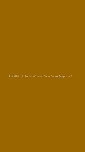 Tampilan Antarmuka Aplikasi Puma99 Login Portal Informasi Game Online Terupdate - 3
