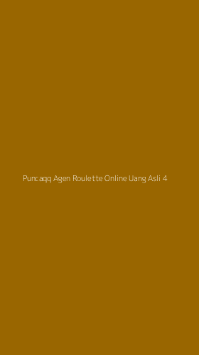 Tampilan Antarmuka Aplikasi Puncaqq Agen Roulette Online Uang Asli - 4