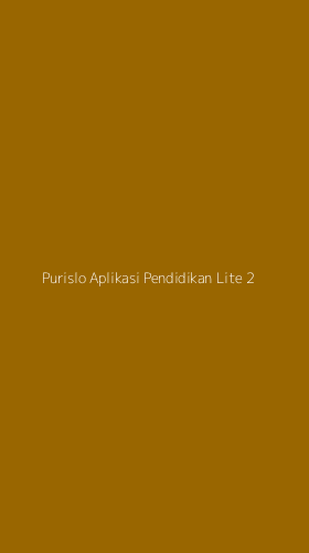 Tampilan Antarmuka Aplikasi Purislo Aplikasi Pendidikan Lite - 2
