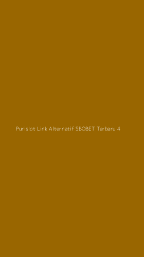 Tampilan Antarmuka Aplikasi Purislot Link Alternatif Sbobet Terbaru - 4