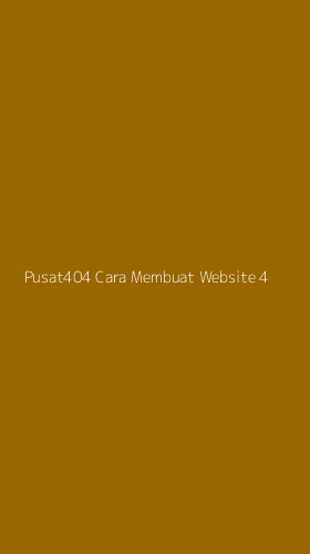 Tampilan Antarmuka Aplikasi Pusat404 Cara Membuat Website - 4