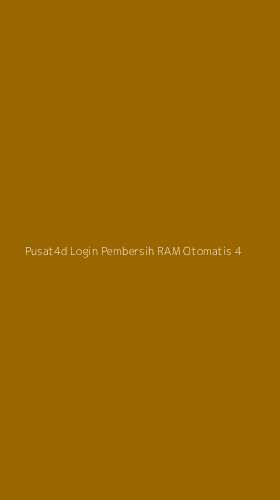 Tampilan Antarmuka Aplikasi Pusat4d Login Pembersih Ram Otomatis - 4