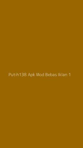 Tampilan Antarmuka Aplikasi Putih138 Apk Mod Bebas Iklan - 1