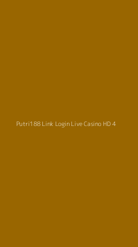 Tampilan Antarmuka Aplikasi Putri188 Link Login Live Casino Hd - 4