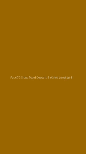 Tampilan Antarmuka Aplikasi Putri77 Situs Togel Deposit E Wallet Lengkap - 3