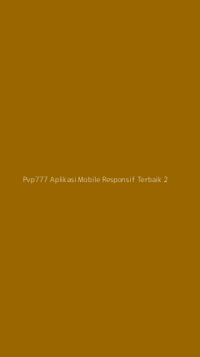 Tampilan Antarmuka Aplikasi Pvp777 Aplikasi Mobile Responsif Terbaik - 2