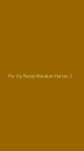 Tampilan Antarmuka Aplikasi Pw Vip Resep Masakan Harian - 2