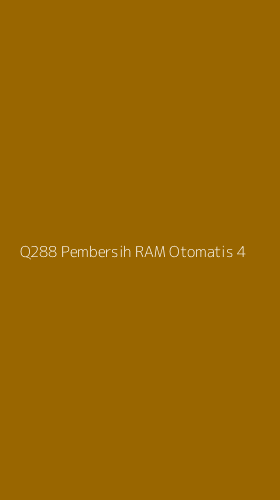 Tampilan Antarmuka Aplikasi Q288 Pembersih Ram Otomatis - 4