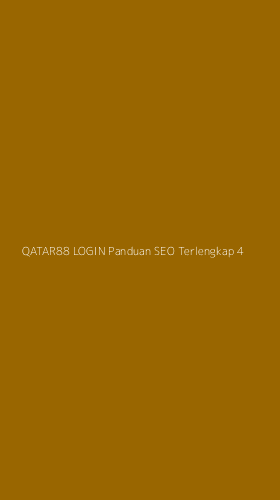 Tampilan Antarmuka Aplikasi Qatar88 Login Panduan Seo Terlengkap - 4