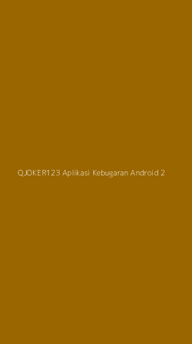Tampilan Antarmuka Aplikasi Qjoker123 Aplikasi Kebugaran Android - 2