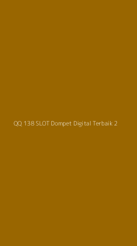 Tampilan Antarmuka Aplikasi Qq 138 Slot Dompet Digital Terbaik - 2