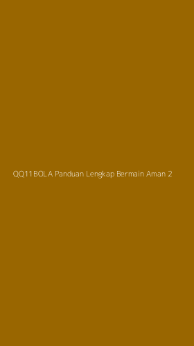 Tampilan Antarmuka Aplikasi Qq11bola Panduan Lengkap Bermain Aman - 2