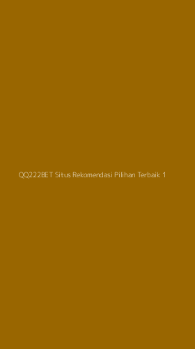 Tampilan Antarmuka Aplikasi Qq222bet Situs Rekomendasi Pilihan Terbaik - 1