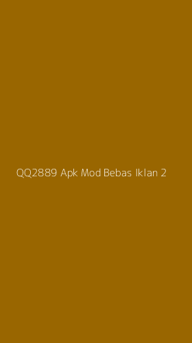 Tampilan Antarmuka Aplikasi Qq2889 Apk Mod Bebas Iklan - 2