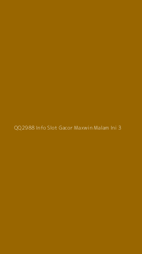Tampilan Antarmuka Aplikasi Qq2988 Info Slot Gacor Maxwin Malam Ini - 3