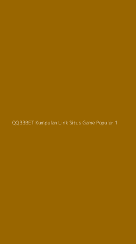 Tampilan Antarmuka Aplikasi Qq33bet Kumpulan Link Situs Game Populer - 1