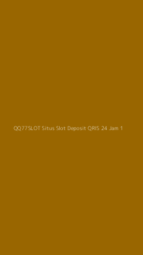 Tampilan Antarmuka Aplikasi Qq77slot Situs Slot Deposit Qris 24 Jam - 1