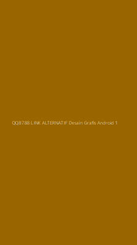 Tampilan Antarmuka Aplikasi Qq8788 Link Alternatif Desain Grafis Android - 1