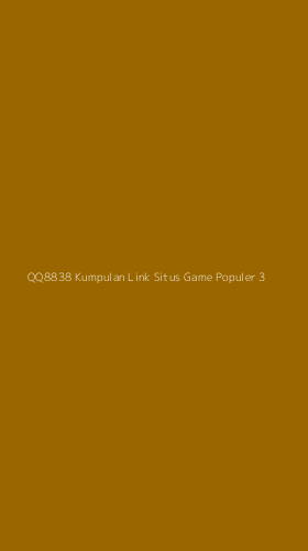 Tampilan Antarmuka Aplikasi Qq8838 Kumpulan Link Situs Game Populer - 3