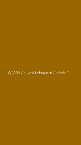 Tampilan Antarmuka Aplikasi Qq888 Aplikasi Kebugaran Android - 2