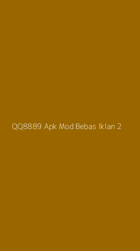 Tampilan Antarmuka Aplikasi Qq8889 Apk Mod Bebas Iklan - 2