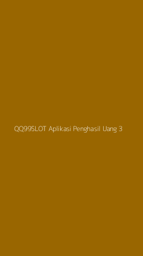 Tampilan Antarmuka Aplikasi Qq99slot Aplikasi Penghasil Uang - 3