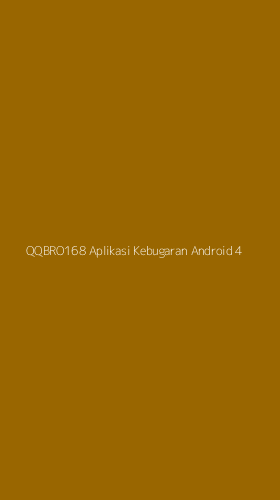 Tampilan Antarmuka Aplikasi Qqbro168 Aplikasi Kebugaran Android - 4