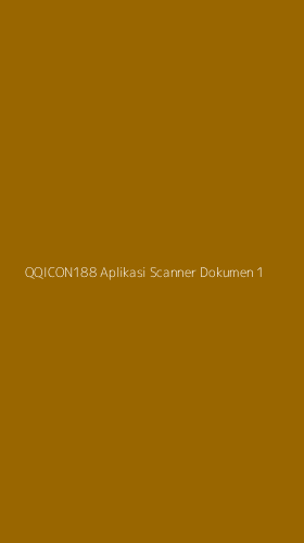 Tampilan Antarmuka Aplikasi Qqicon188 Aplikasi Scanner Dokumen - 1