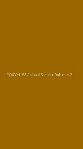 Tampilan Antarmuka Aplikasi Qqicon188 Aplikasi Scanner Dokumen - 2